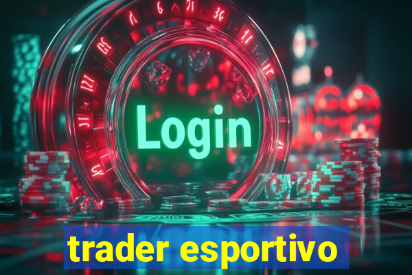 trader esportivo